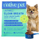 120 count value size pouch of Native Pet GutWell Clean Breath better dental health supplement for dogs.